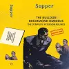 The Bulldog Drummond Omnibus: The Complete Peterson Rounds cover