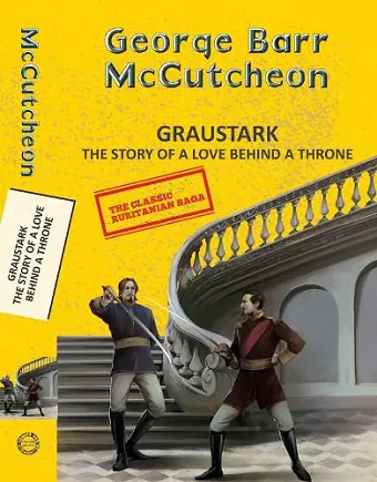 Graustark: The Story of a Love Behind a Throne cover