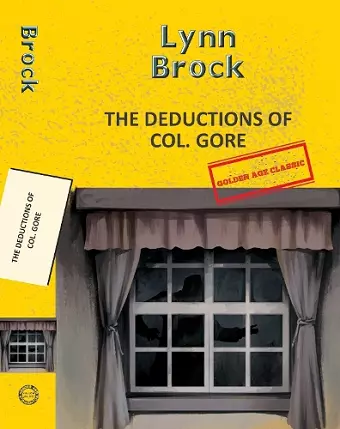 The Deductions Of Col. Gore (Aka The Barrington Mystery) cover