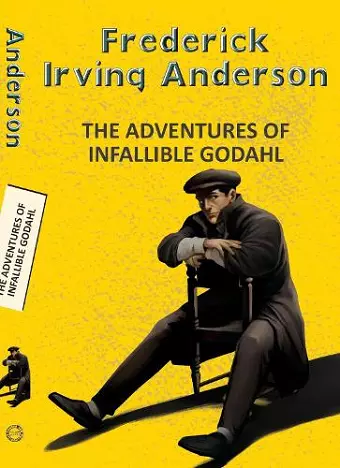 The Adventures of the Infallible Godahl cover
