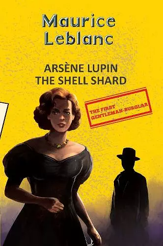 Arsene Lupin 8: The Shell Shard (Aka The Woman of Mystery) cover