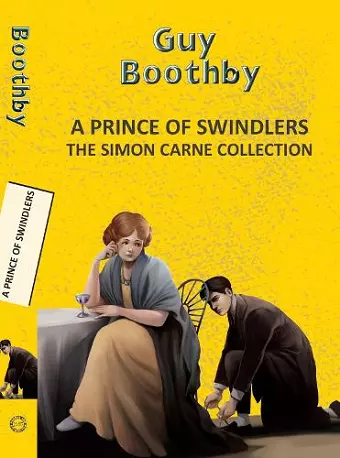 A Prince Of Swindlers: The Simon Carne Collection cover