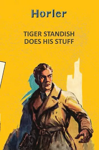 Tiger Standish Does His Stuff cover