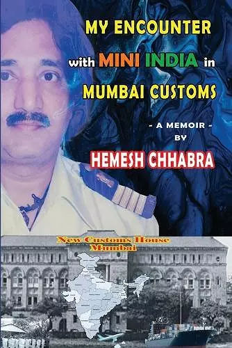 My Encounter with Mini India in Mumbai Customs cover