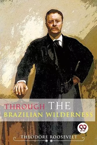 Through the Brazilian Wilderness cover