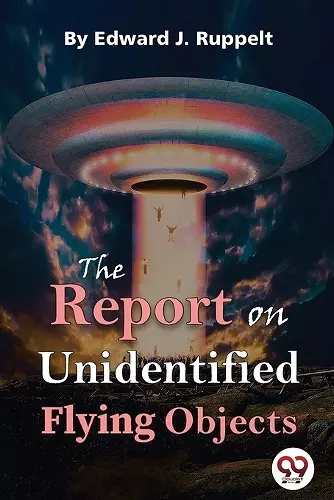 The Report on Unidentified Flying Objects cover