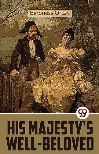 His Majesty's Well-Beloved cover