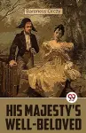 His Majesty's Well-Beloved cover