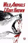 Wild Animals I Have Known cover