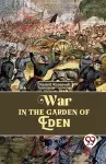 War in the Garden of Eden cover