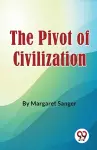 The Pivot of Civilization cover