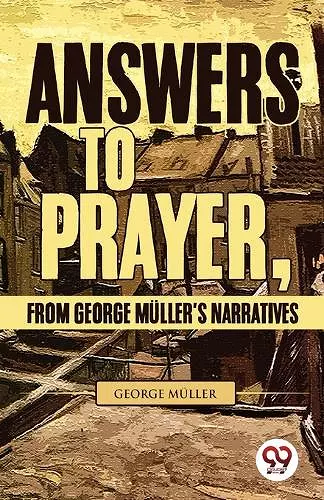 Answers to Prayer, from George M�Ller's Narratives cover