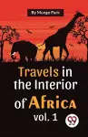 Travels in the Interior of Africa cover