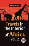 Travels in the Interior of Africa cover