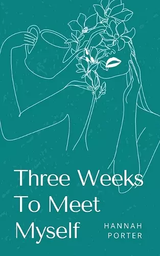 Three Weeks To Meet Myself cover