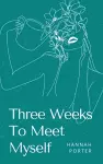 Three Weeks To Meet Myself cover