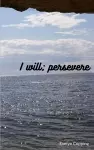 I will; persevere cover