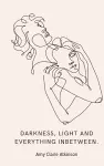 Darkness, light and everything inbetween. cover