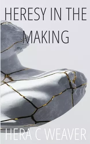 Heresy in the Making cover