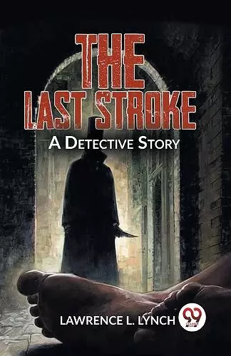 The Last Stroke a Detective Story cover