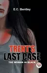 Trent�S Last Case the Woman in Black cover