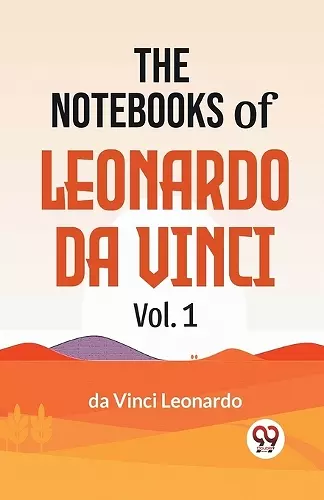 The Notebooks of Leonardo Da Vinci cover