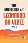 The Notebooks of Leonardo Da Vinci cover