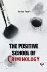 The Positive School of Criminology cover