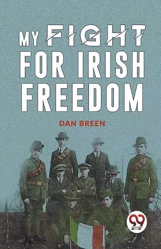 MY FIGHT FOR IRISH FREEDOM cover