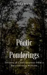 Poetic Ponderings- Streams of Consciousness from a Neurodiverse Nutcase cover