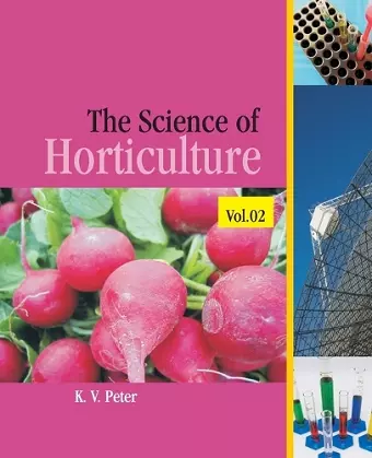 The Science of Horticulture: Vol 02 cover