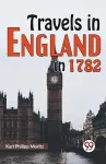 Travels in England in 1782 cover
