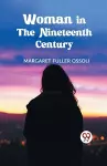 Woman in the Nineteenth Century cover