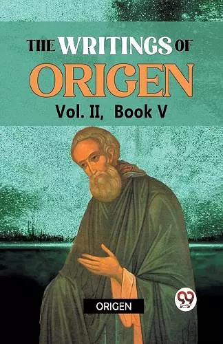 The Writings of Origen cover
