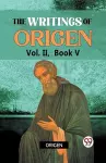 The Writings of Origen cover