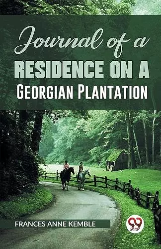 Journal of a Residence on a Georgian Plantation cover