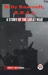 Billy Barcroft R.N.A.S. a Story of the Great War cover
