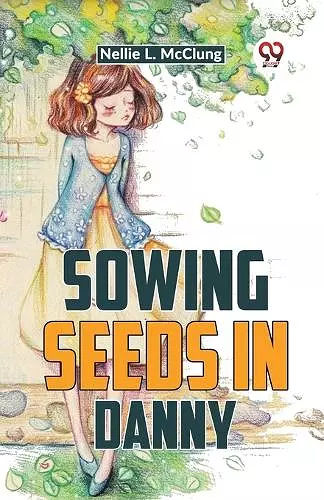 Sowing Seeds in Danny cover