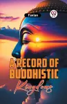 A Record of Buddhistic Kingdoms cover