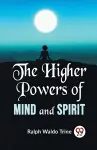 The Higher Powers of Mind and Spirit cover