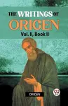 The writings of Origen, Vol. 2 (Edition2023) cover