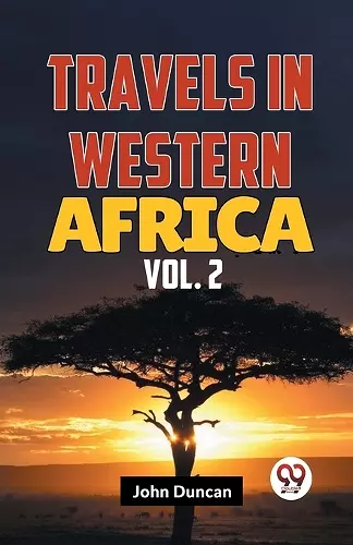 Travels in Western Africa in 1845 & 1846, Volume 2 (Edition2023) cover
