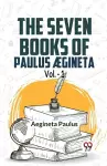 The seven books of Paulus Ægineta, volume 1 (Edition2023) cover