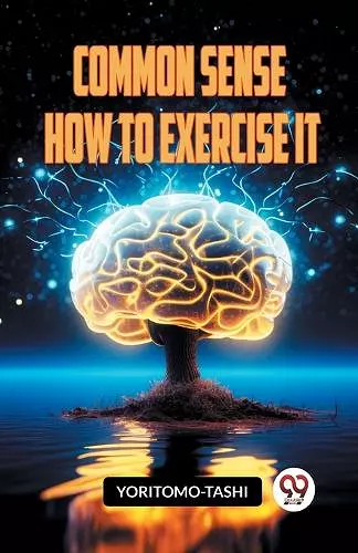 COMMON SENSE HOW TO EXERCISE IT (Edition2023) cover