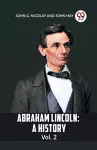 ABRAHAM LINCOLN Vol.2A HISTORY (Edition2023) cover