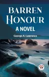 Barren Honour a Novel cover