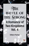 THE BATTLE OF THE STRONGA ROMANCE OF TWO KINGDOMS Vol.-4 (Edition2023) cover