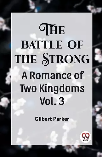 THE BATTLE OF THE STRONG A ROMANCE OF TWO KINGDOMS Vol.-3 (Edition2023) cover