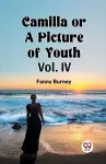 Camilla OR A Picture of Youth Vol. IV cover