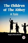The Children of the AbbeyA Tale (Edition2023) cover
